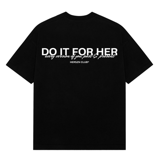 Do It For Her Oversized Tee