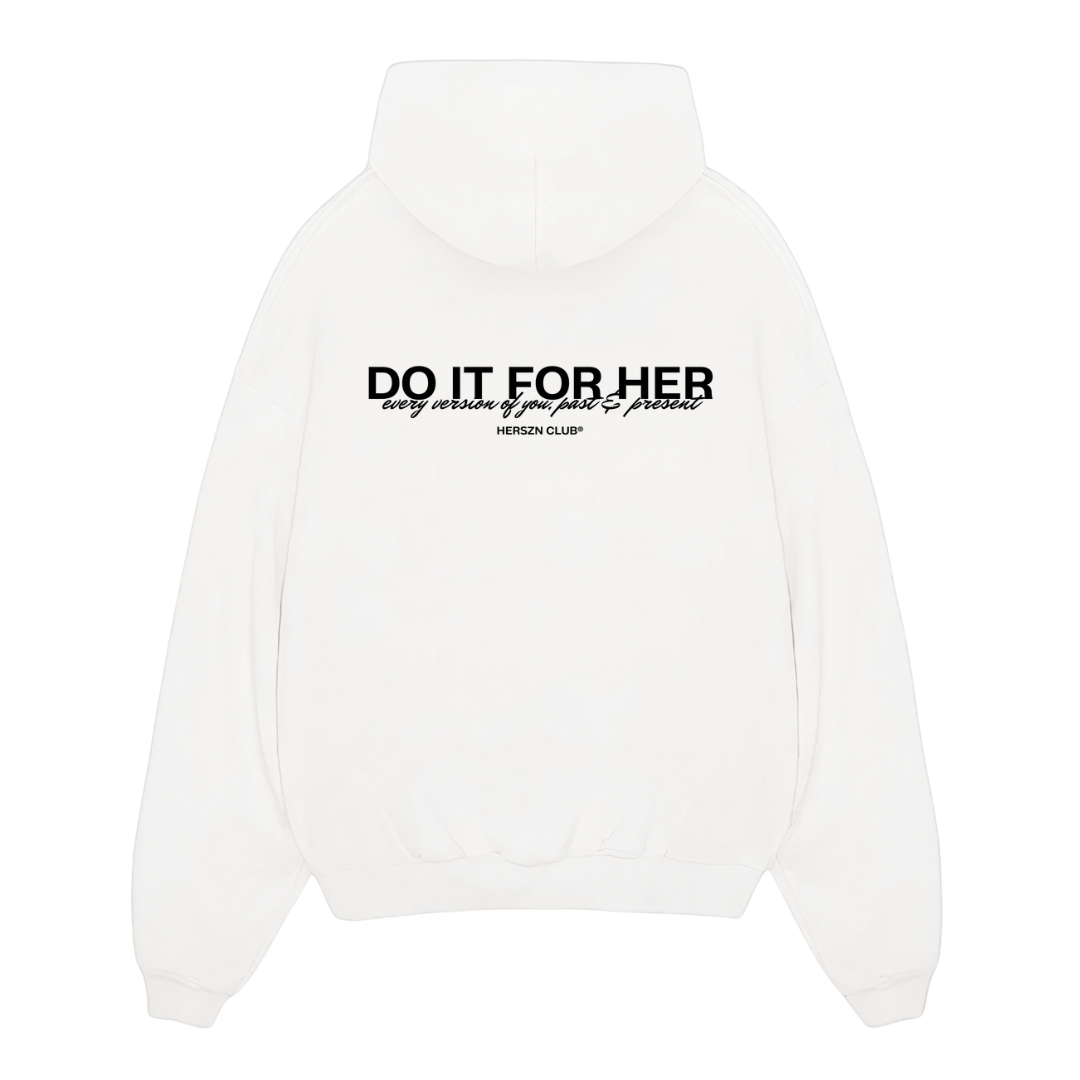 Do It For Her Oversized Hoodie