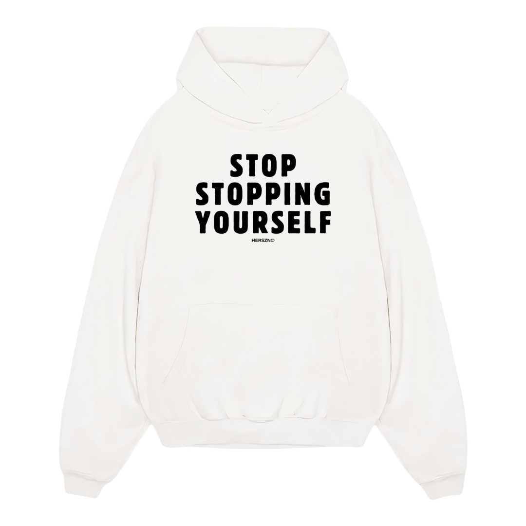 Stop Stopping Yourself Oversized Hoodie